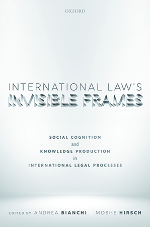 Invisible frames international law andrea bianchi