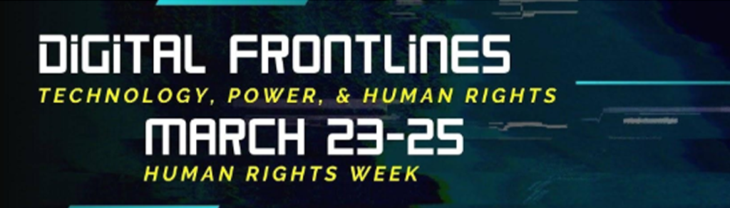 Digital Frontlines: Technology, Power, and Human Rights