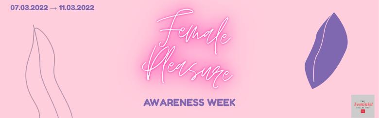 From 7-11 March, students from the Feminist Collective initiative are hosting Female Pleasure Awareness Week at the Geneva Graduate Institute.