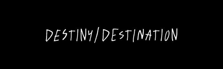 Destiny Destination