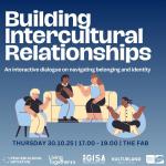 Four diverse individuals sharing ideas on a couch, promoting 'Building Intercultural Relationships' dialogue event. Date: Oct 30, 2025, 17:00-19:00, at The Fab. Logos of organizing groups below.