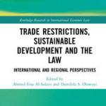 Trade Restrictions, Sustainable Development and the Law 